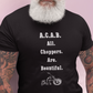 All Choppers Are Beautiful (A.C.A.B) - Basic Shirt Unisex